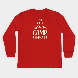 Eat, Sleep, Camp, Repeat. Kids Long Sleeve T-Shirt